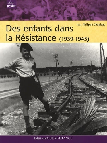 Livrenpoche : Des enfants dans la Résistance (1939-1945) - Philippe Chapleau - Livre