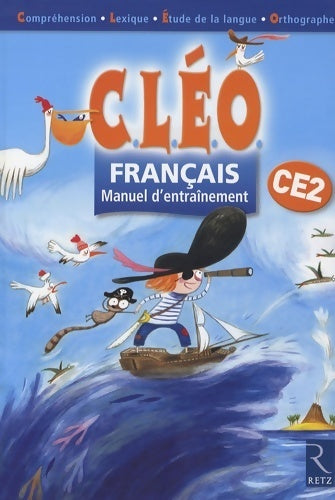 Livrenpoche : Cléo Français CE2 manuel d'entraînement - Antoine Fetet - Livre