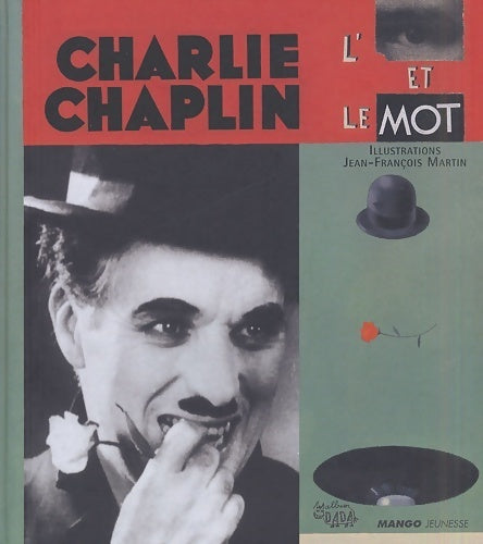 Livrenpoche : Chaplin l'oeil et le mot - Jean-François Martin - Livre