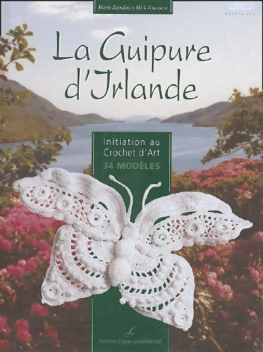 Livrenpoche : La guipure d'Irlande - Marie Zapalski - Livre