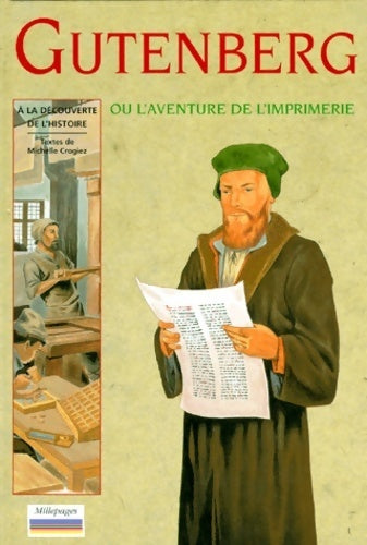 Livrenpoche : Gutenberg et l'aventure de l'imprimerie - Michèle Crogiez - Livre