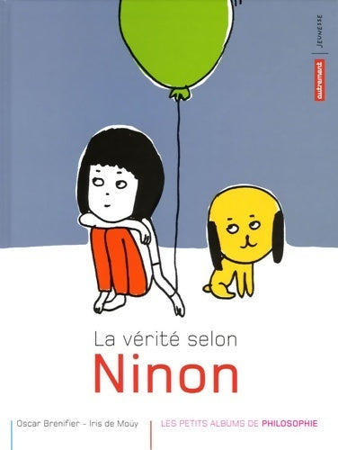 Livrenpoche : La vérité selon Ninon - Oscar Brenifier - Livre