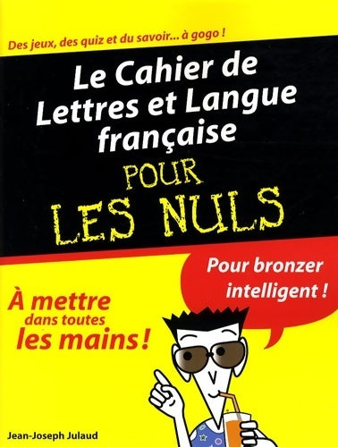 Livrenpoche : Le cahier de lettres et langue française pour les nuls - Jean-Joseph Julaud - Livre
