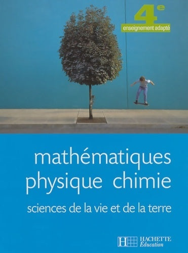 Livrenpoche : Mathématiques physique-chimie SVT 4e segpa - livre élève - ed. 2007 - Joel Rivoal - Livre