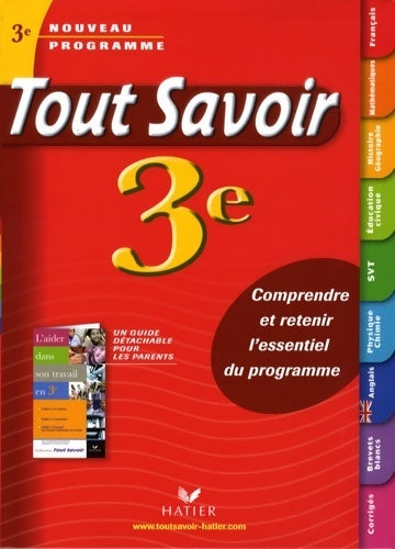 Livrenpoche : Tout savoir 3e - nouveau programme - comprendre et retenir l'essentiel du programme - Collectif - Livre