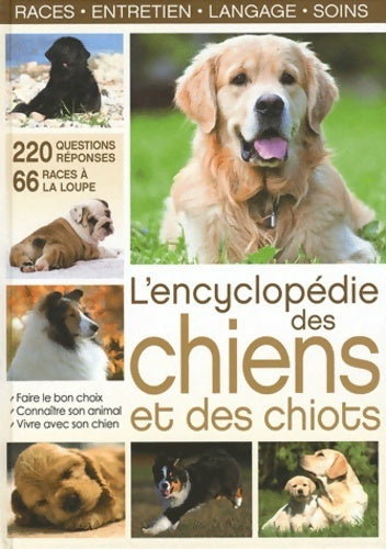 L'encyclopédie des chiens et des chiots - Yann Belloir -  Esi GF - Livre