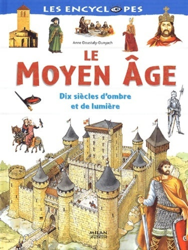 Livrenpoche : Moyen Âge - Anne Doustaly-Dunyach - Livre