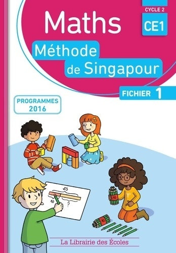 Livrenpoche : Mathématiques CE1 méthode de Singapour fichier de l'élève 1 2016 - Monica Neagoy - Livre