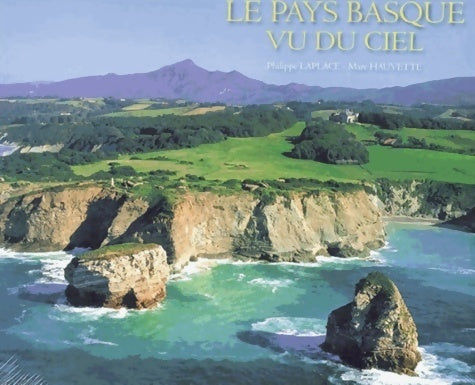 Livrenpoche : Le pays Basque vu du ciel - Philippe Laplace - Livre