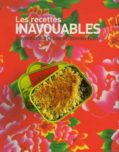 Les recettes inavouables - Steven Ware - Livre