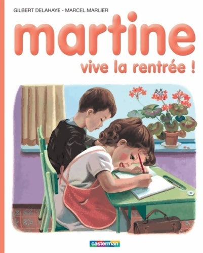 Livrenpoche : Martine : Vive la rentrée ! - Gilbert Delaye - Livre