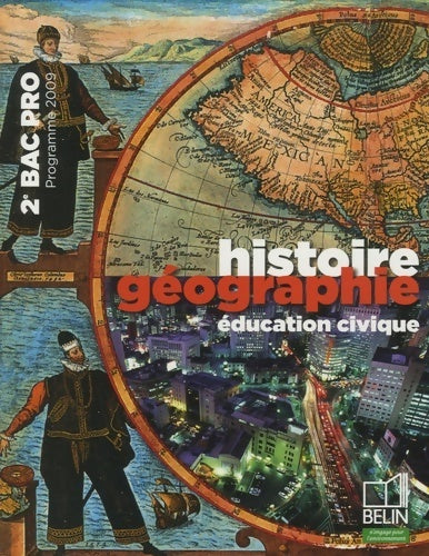 Livrenpoche : Histoire géographie éducation civique 2e bac pro : Programme 2009 - Brigitte Allain-Chevallier - Livre