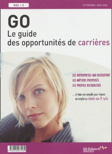 Livrenpoche : Go le guide des opportunités de carrières 2003-2004 - Collectif - Livre