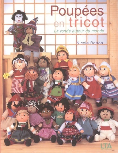 Livrenpoche : Poupées en tricot : La ronde autour du monde - Nicole Botton - Livre