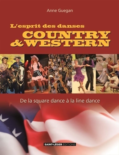 L'esprit des danses country & western - Anne Guegan - Livre