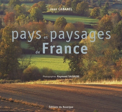 Livrenpoche : Pays et paysages de France - Jean Cabanel - Livre