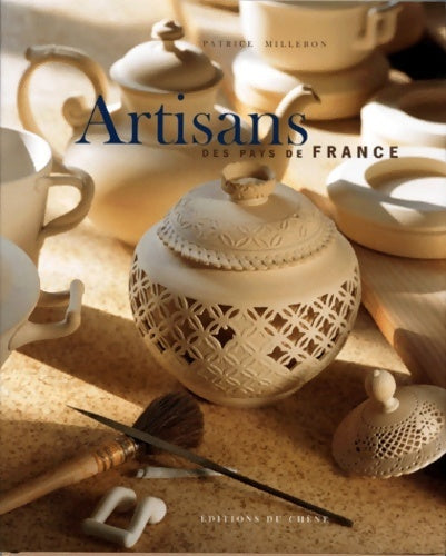 Livrenpoche : Artisans des pays de France - Patrice Milleron - Livre