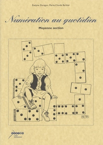 Numération au quotidien : Moyenne section - Evelyne Daragon - Livre