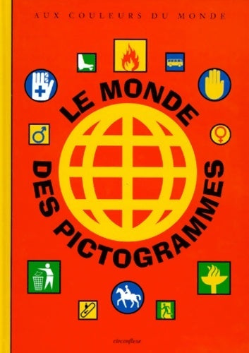 Livrenpoche : Le monde des pictogrammes - Tiphaine Samoyault - Livre