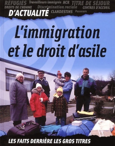 Livrenpoche : L'immigration et le droit d'asile - Iris Teichmann - Livre