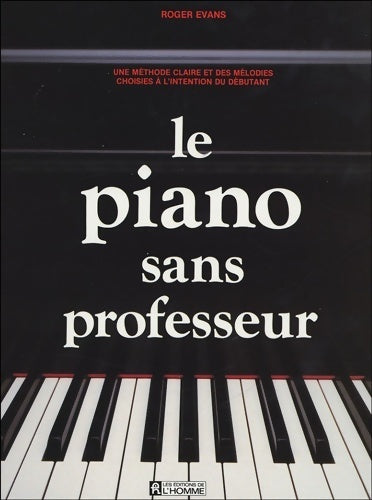 Piano sans professeur - Roger Evans - Livre
