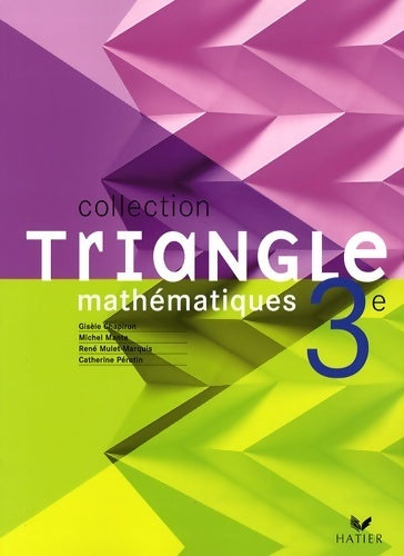 Livrenpoche : Triangle mathématiques 3e - livre de l'élève éd. 2008 (couverture souple) - Michel Mante - Livre
