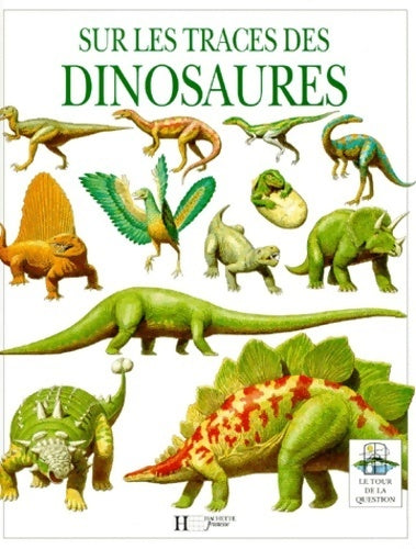 Sur les traces des dinosaures - Parker-s - Livre