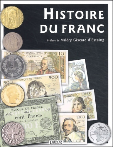 Histoire du franc. 1360-2002 - Jacques Demougin - Livre