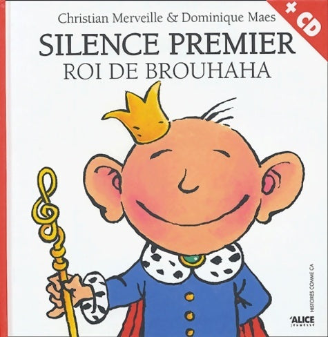 Livrenpoche : Silence premier roi de brouhaha (+cd) - Dominique Maes - Livre