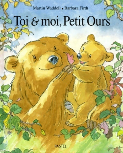 Livrenpoche : Toi & moi petit ours - Barbara Firth - Livre