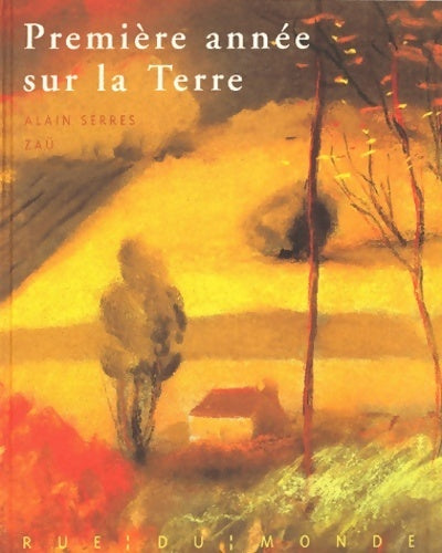 Livrenpoche : Première année sur la terre - Alain Serres - Livre