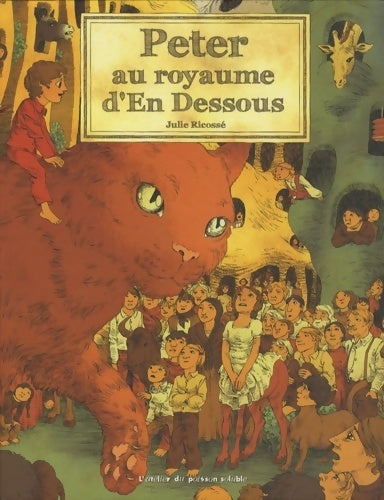 Livrenpoche : Peter au royaume d'en dessous - Julie Ricossé - Livre