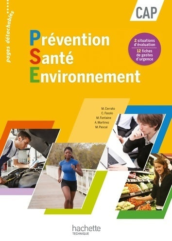 Livrenpoche : Prévention santé environnement CAP - livre élève - ed. 2012 - Michelle Fontaine - Livre