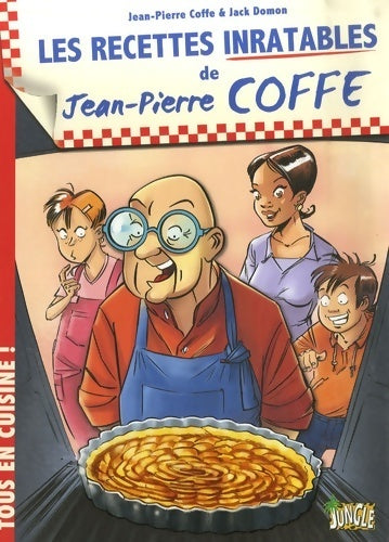 Les recettes inratables de Jean-Pierre coffe - Jean-Pierre Coffe - Livre