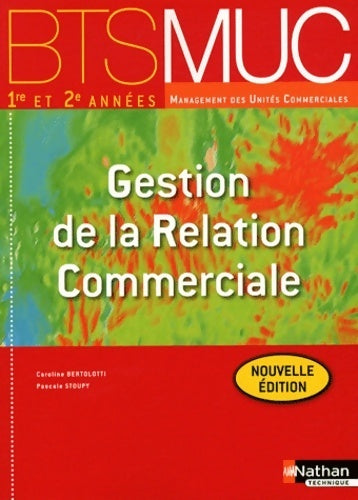 Livrenpoche : Gestion de la relation commerciale - Caroline Bertolotti - Livre