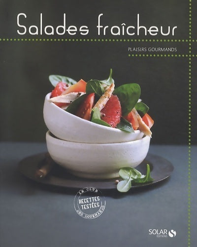 Livrenpoche : Salades fraîcheur - plaisirs gourmands - Collectif - Livre