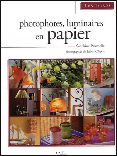 Livrenpoche : Photophores luminaires en papier - Sandrine Paumelle - Livre
