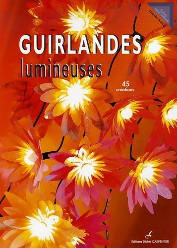 Livrenpoche : Guirlandes lumineuses - Isabelle Kassap - Livre