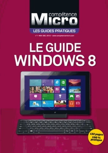 Le guide windows 8 - Mathieu Labonde - Livre