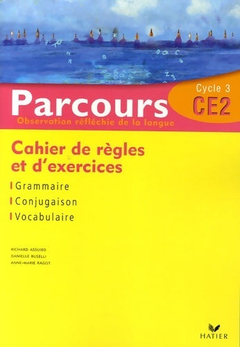Livrenpoche : Parcours français CE2 - cahier de règles et d'exercices - Danièle Buselli - Livre