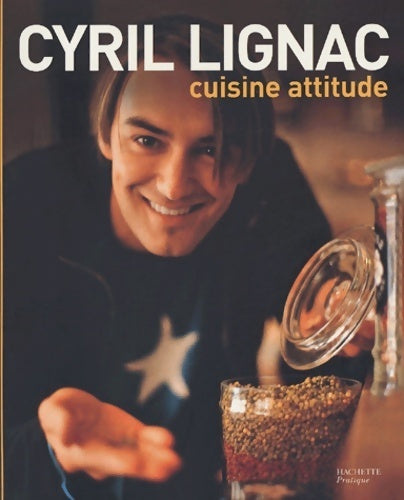 Livrenpoche : Cuisine attitude - Cyril Lignac - Livre