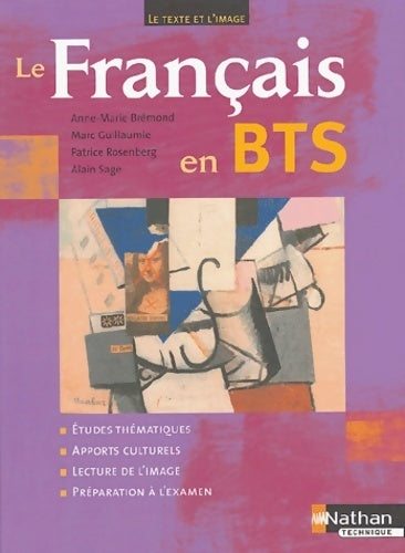 Le français en BTS : Le texte et l'image - Anne-Marie Brémond - Livre