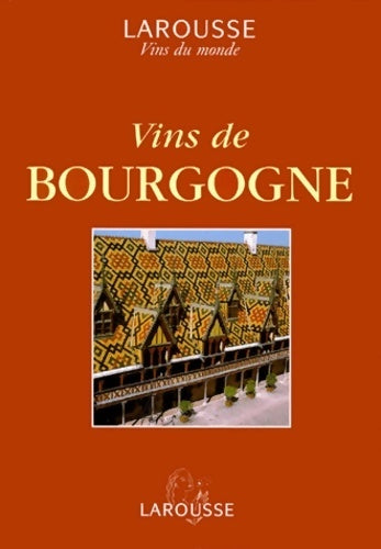 Vins de Bourgogne - Segrave Foulkes - Livre