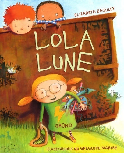 Lola lune - Elizabeth Baguley - Livre