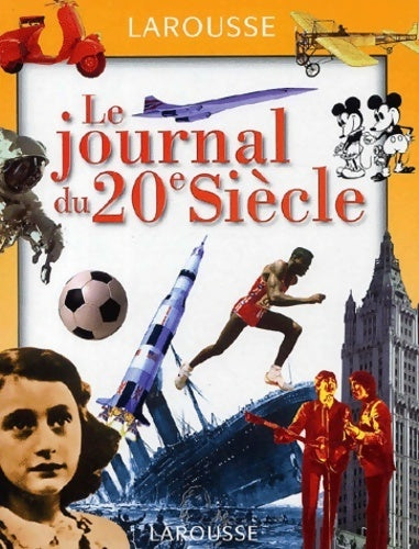 Livrenpoche : Journal du 20è siècle - Anne-Marie Lelorrain - Livre