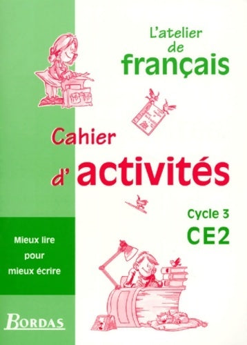 Livrenpoche : L'atelier de français cycle 3 CE2 - Dominique Roure - Livre