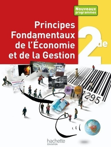 Livrenpoche : Principes fondamentaux de l'économie et de la gestion Seconde - Séverine Thoumin-berthaud - Livre