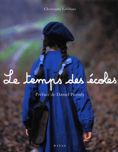Livrenpoche : Le temps des écoles - Christophe Lefébure - Livre