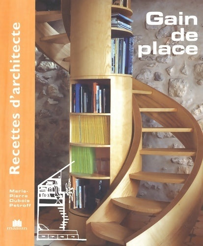 Livrenpoche : Recettes d'architecte - gain de place - Marie-Pierre Dubois Petroff - Livre