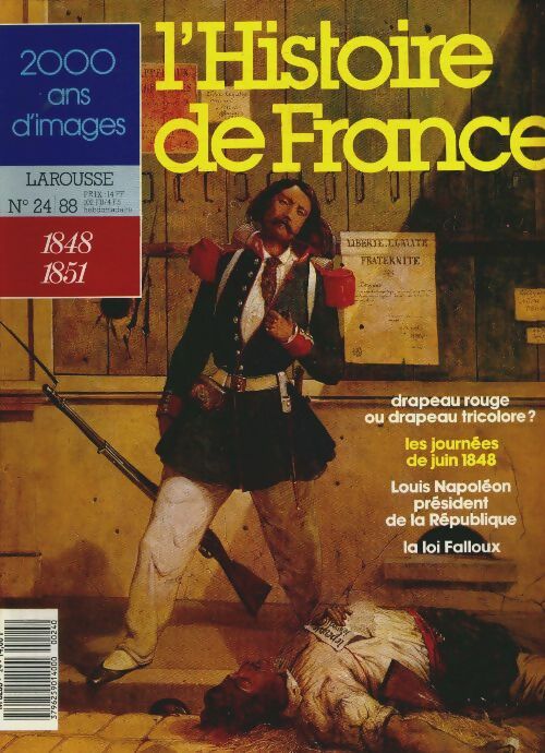 Livrenpoche : L'Histoire de France n°24 : 1848-1851 - Collectif - Livre